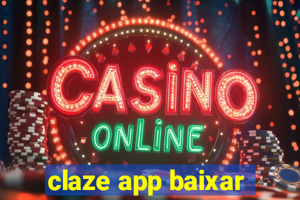 claze app baixar